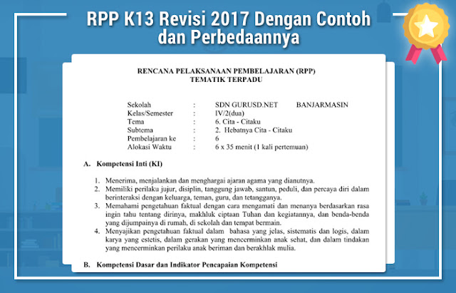 Rpp K13 Revisi 2017 Dengan Contoh Dan Perbedaannya Rpp