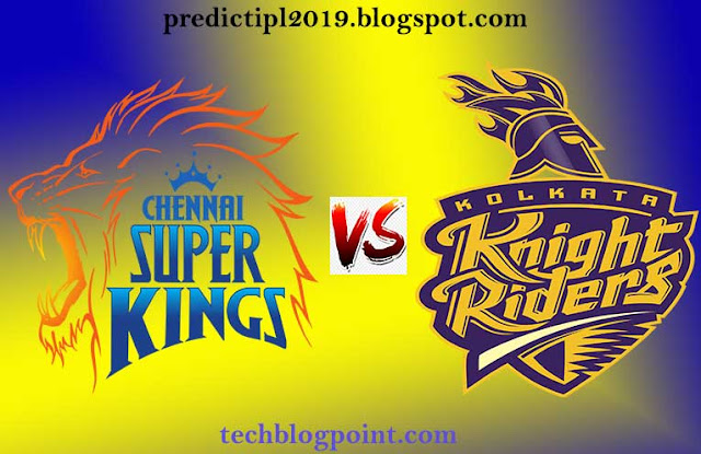 😝[IPLT20 2019] : Chennai Super Kings vs Kolkata Knight Riders: Kolkata team to face Chennai