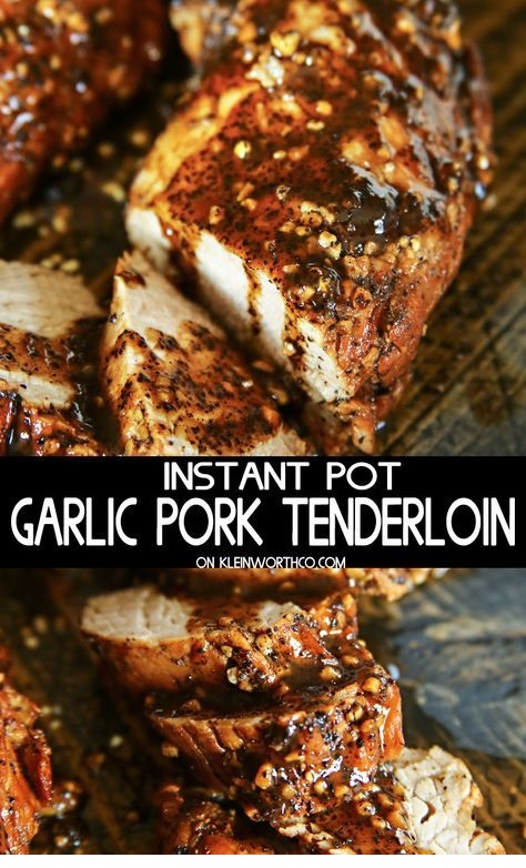 Instant Pot Garlic Pork Tenderloin