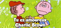 Tu es amoureux Charlie Brown