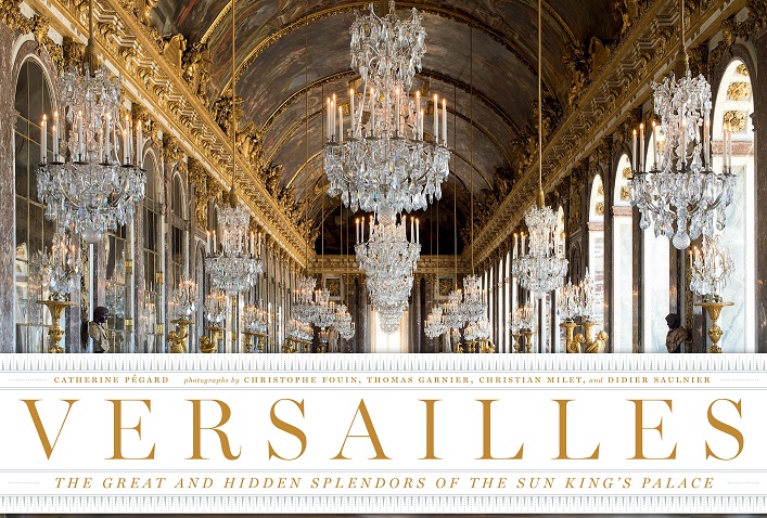 Book review- Versailles: The Great And Hidden Splendors Of The Sun King's Palace!