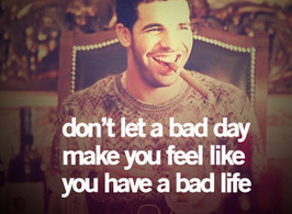 Drake Quotes About Life