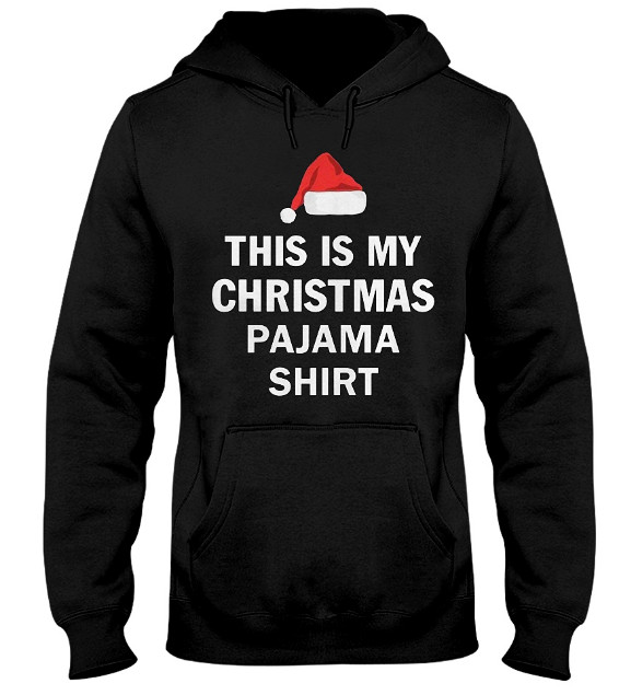 This Is My Christmas Pajama T Shirt, This Is My Christmas Pajama T Shirt 2018, This Is My Christmas Pajama Hoodie, This Is My Christmas Pajama Sweatshirt, This Is My Christmas Pajama Sweater