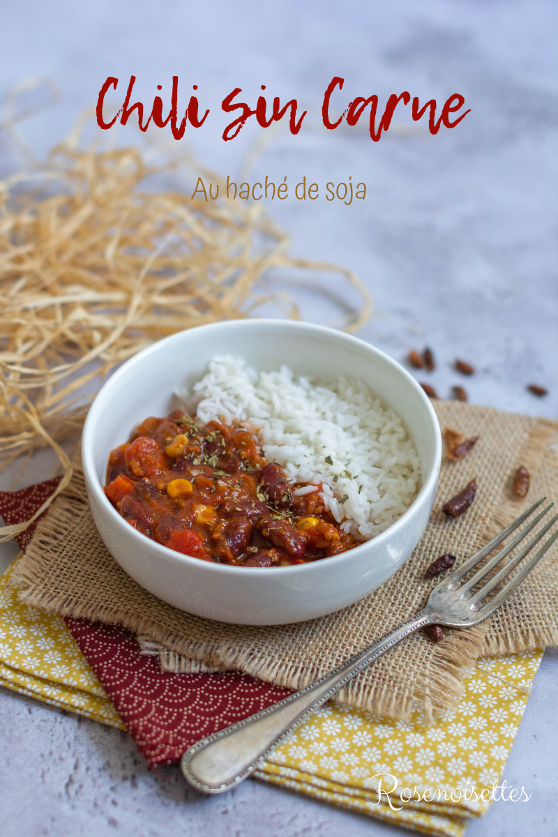 Chili sin carne au haché de soja (vegan) Rosenoisettes