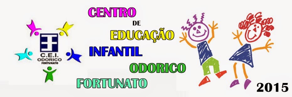 CENTRO DE EDUCAÇÃO INFANTIL ODORICO FORTUNATO