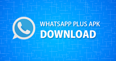 Download WhatsApp Plus APK 2018 Gratis Versi Terbaru V6.30