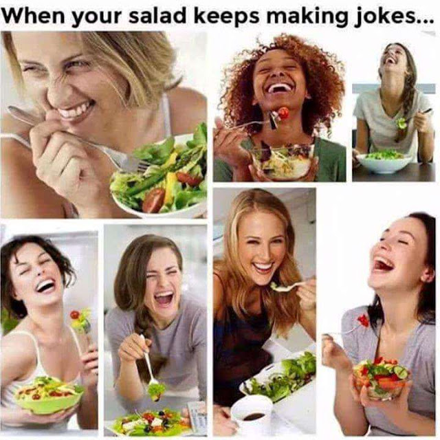 When Your Salad Keeps Making Jokes