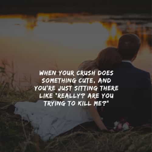 71 Crush quotes that will convey your true feelings