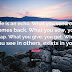 KARMA: WHAT YOU GIVE YOU GET BACK