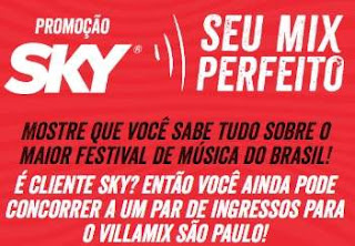 Cadastrar Promoção Sky Seu Mix Perfeito Par Ingressos Villa Mix São Paulo Kits Sky
