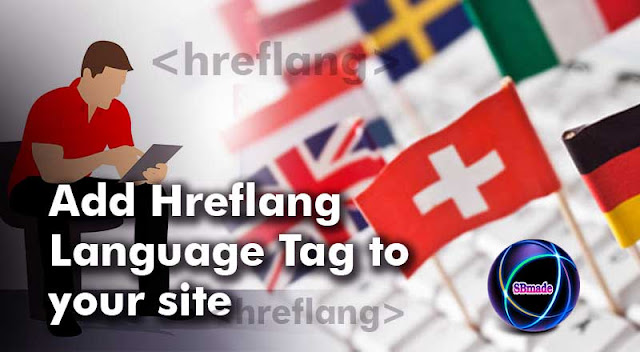 How to Add Hreflang Language Tag to Blogger Blog