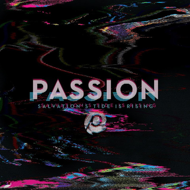 review of the album Passion: Salavation's Tide is Riding, praise and worship album by Passion Salavation's Tide is Rising review,
