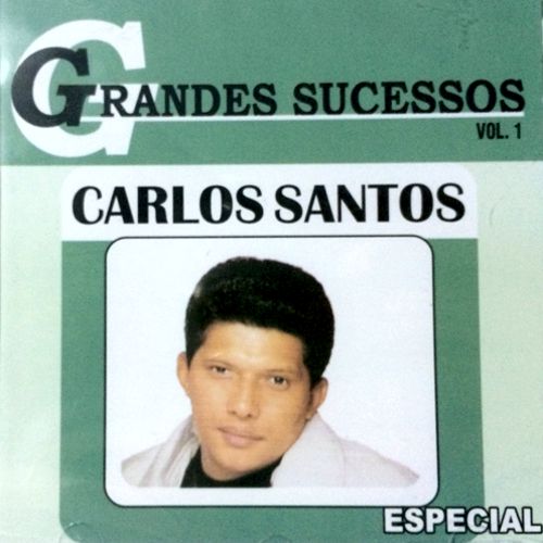 Carlos Santos - Grandes Sucessos