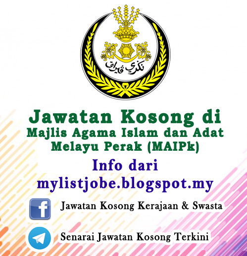 Jawatan Kosong di Majlis Agama Islam dan Adat Melayu Perak (MAIPk)  16
