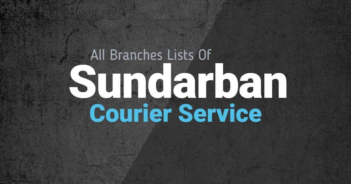 Sundarban Courier Service All Branch List In Bangladesh - Be Facts