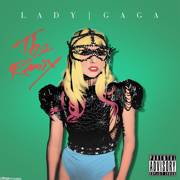 Lady GaGa - The Remix (FanMade Album Cover)