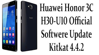 Flash Android Huawei Honor 3C (H30-U10) Ke Android KITKAT Tanpa PC