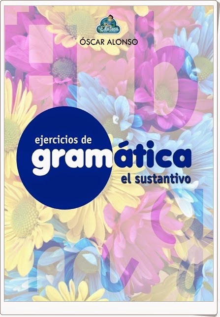 http://recursosdidacticosparaimprimir.blogspot.com/2014/12/cuaderno-de-gramatica-el-sustantivo.html