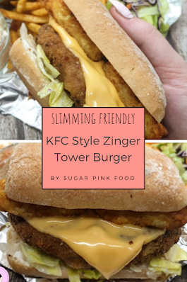 KFC Style Zinger Tower Burger Recipe | Slimming Friendly Fakeaway,  low calorie recipe, low caloire meals, low calorie dinner, slimming food,   fakeaway recipe, fakeaway food, fakeaways