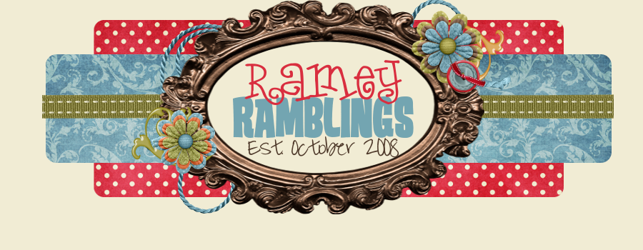 Ramey Ramblings