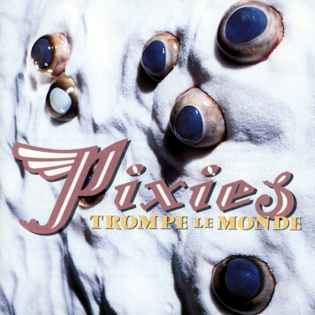 Pixies Trompe le monde