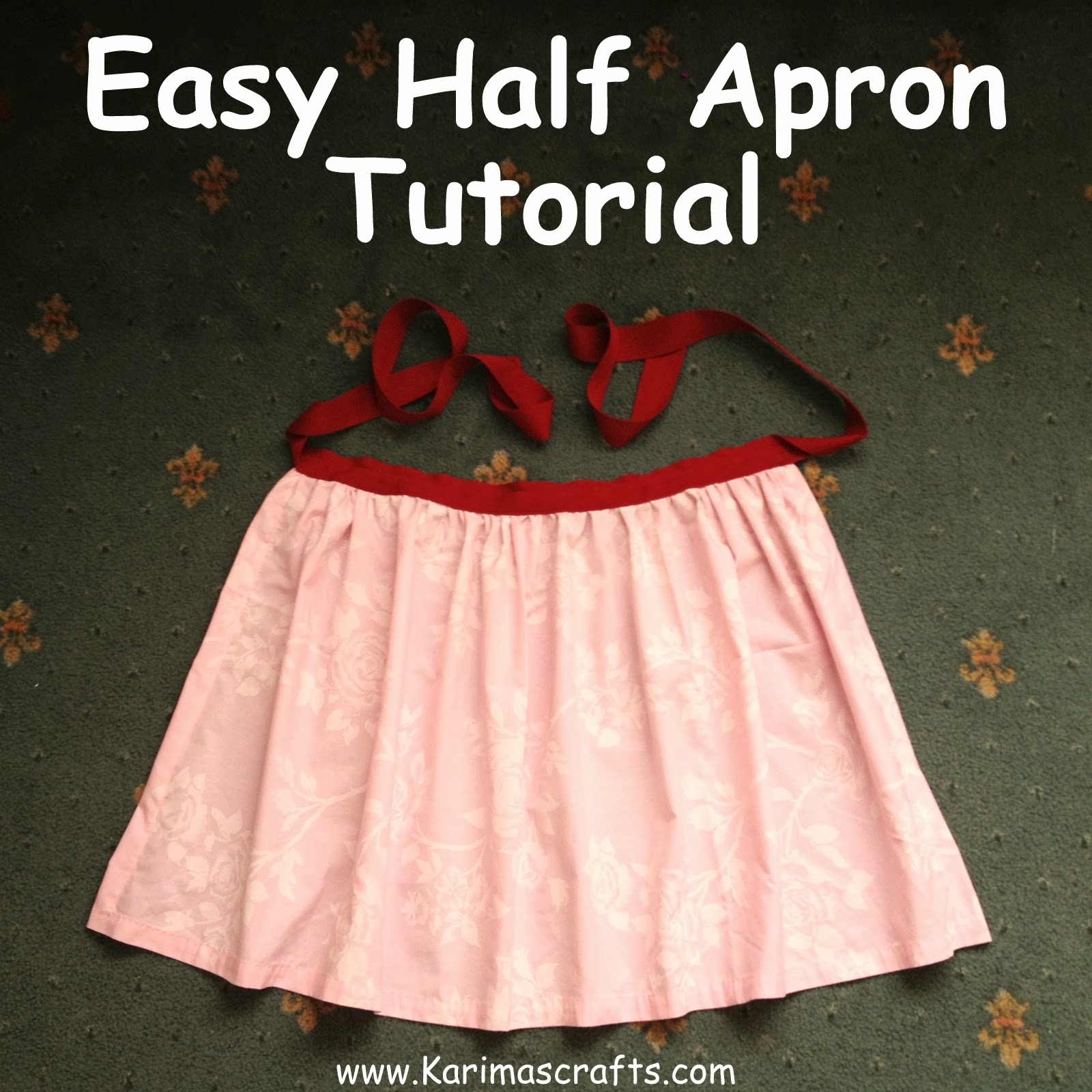 Karima s Crafts Easy Half Apron Tutorial