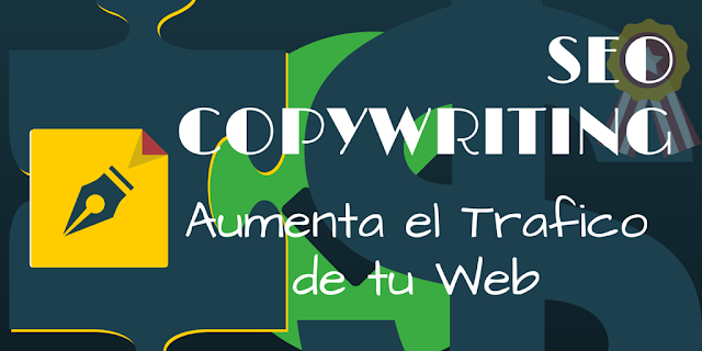 SEO COPYWRITING: Aumenta el tráfico de tu web