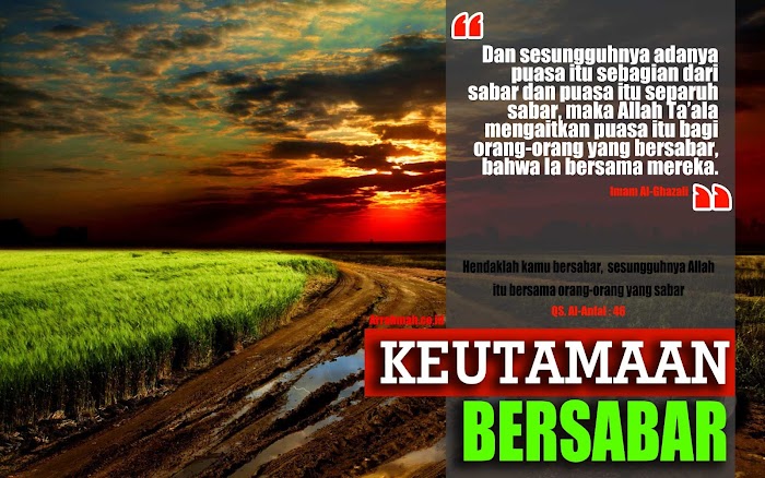 Hikmah dan Keutamaan Sabar, Pesan-pesan Mutiara Imam Al-Ghazali