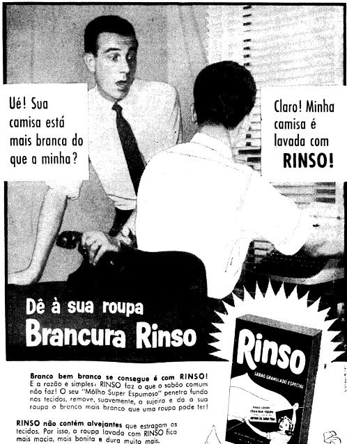 Propaganda do Sabão Rinso em 1957: a eterna busca do branco perfeito.