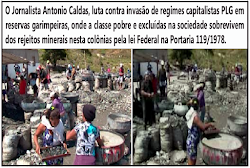 Abaixo são pessoas pobres (quijilas), que sobrevivem do rejeito mineral na Portaria 119/1978.
