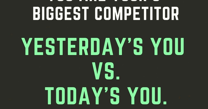 Motivational Quote: You Are Your Own Competition | Quotes That Motivates You