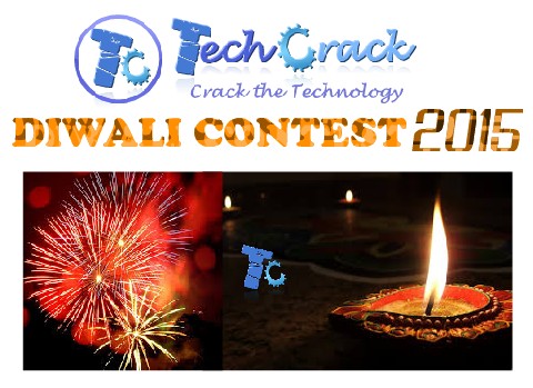 Get Ready for TechCrack's Diwali Contest 2015 - Starting from 15 October