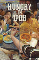 Hungry in Ipoh