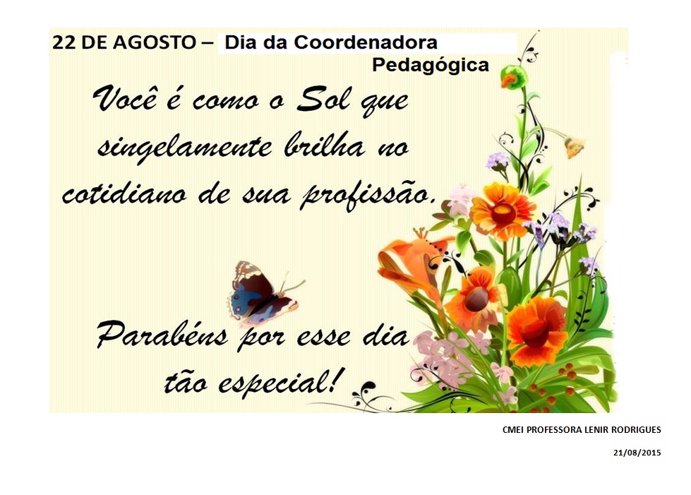 CMEI "Prof.ª Lenir Rodrigues": DIA DA COORDENADORA PEDAGÓGICA