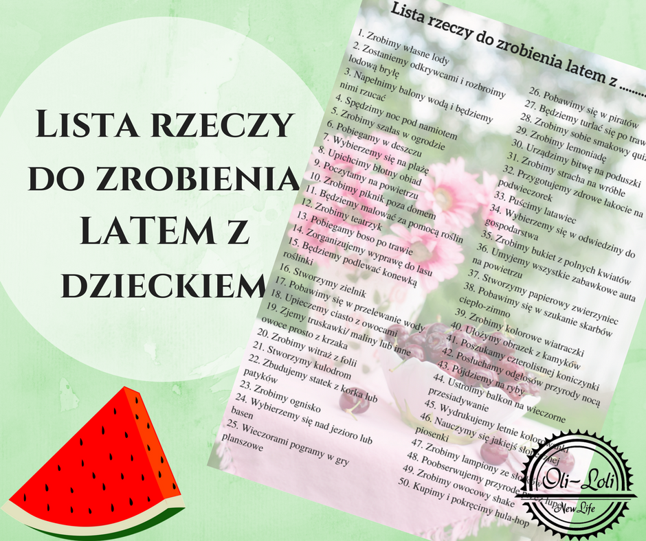 Szalone Rzeczy Do Zrobienia Z Przyjaciółką Lista rzeczy do zrobienia z dzieckiem latem - Oli Loli New Life
