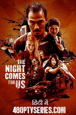 The Night Comes for Us (2018) 450MB Full Hindi Dual Audio Movie Download 480p BRRip Free Watch Online Full Movie Download Worldfree4u 9xmovies The Night Comes for Us (2018) 450MB Full Hindi Dual Audio Movie Download 480p BRRip Free Watch Online Full Movie Download Worldfree4u 9xmovies