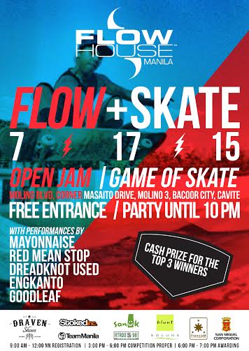 Fwd: Flow + Skate at Flow House Manila this July 17! Free Entrance!
