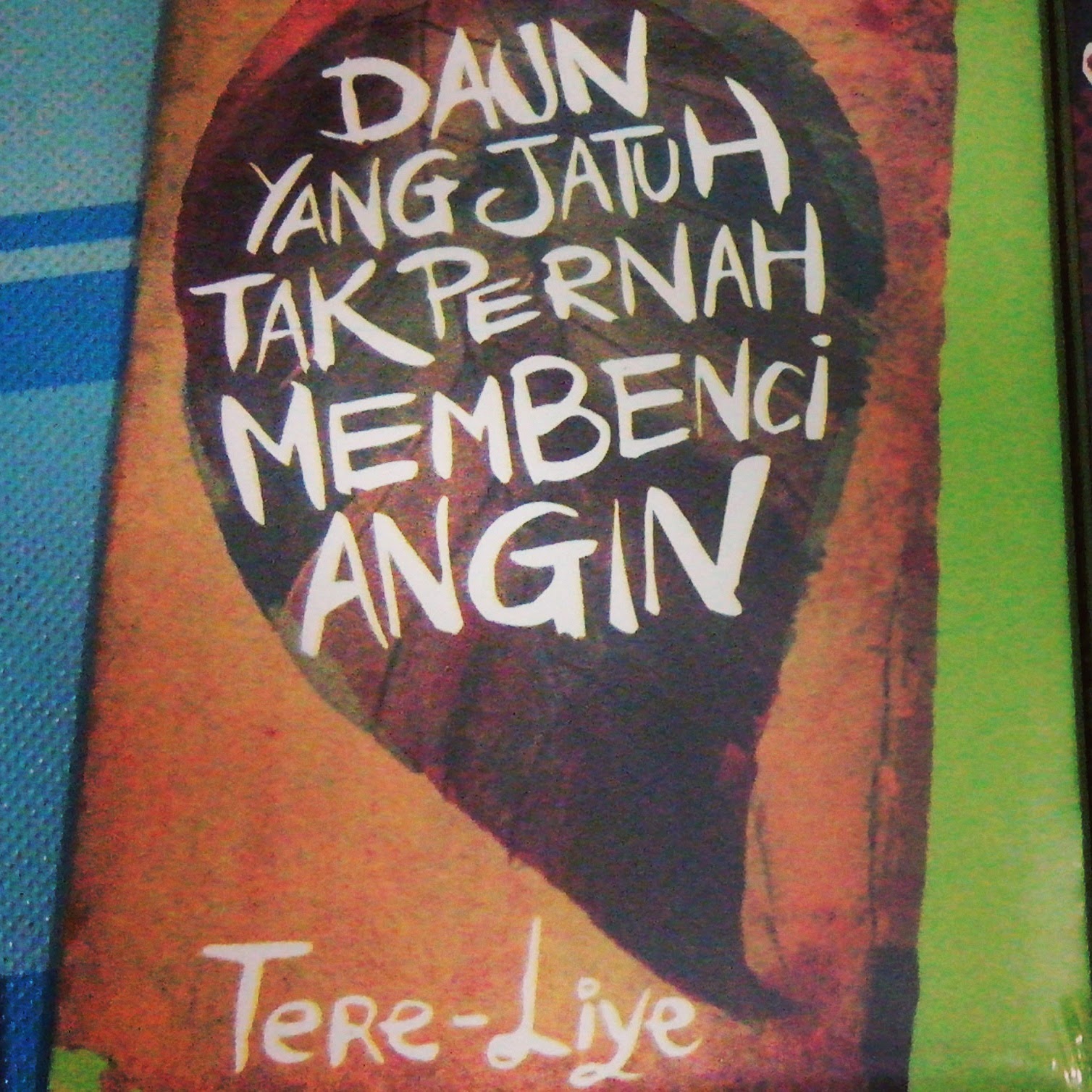 Kumpulan Review dan Resensi Novel &quot;Daun Yang Jatuh Tak