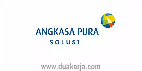 Lowongan Kerja SMA SMK PT Angkasa Pura Solusi Terbaru 2019