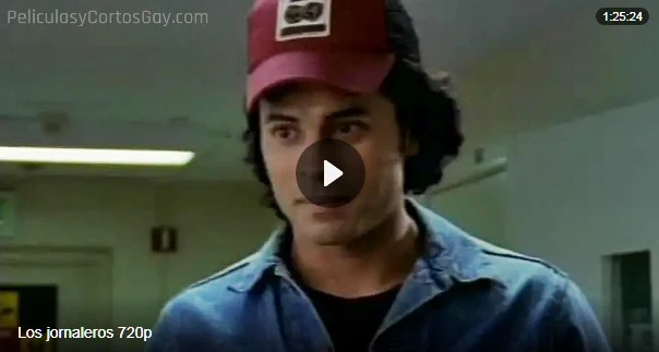 CLIC PARA VER VIDEO Los Jornaleros - PELICULA GAY - 2003 CLIC PARA VER VIDEO Los Jornaleros - PELÍCULA GAY - 2003