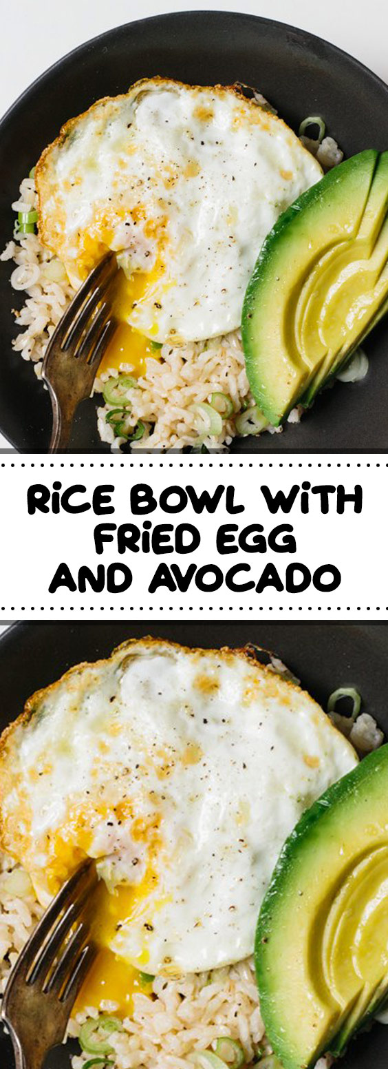 Rice Bowl with Fried Egg and Avocado FAMOUS RECIPES