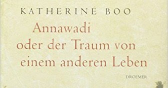 Annawadi oder der Traum von einem anderen Leben
