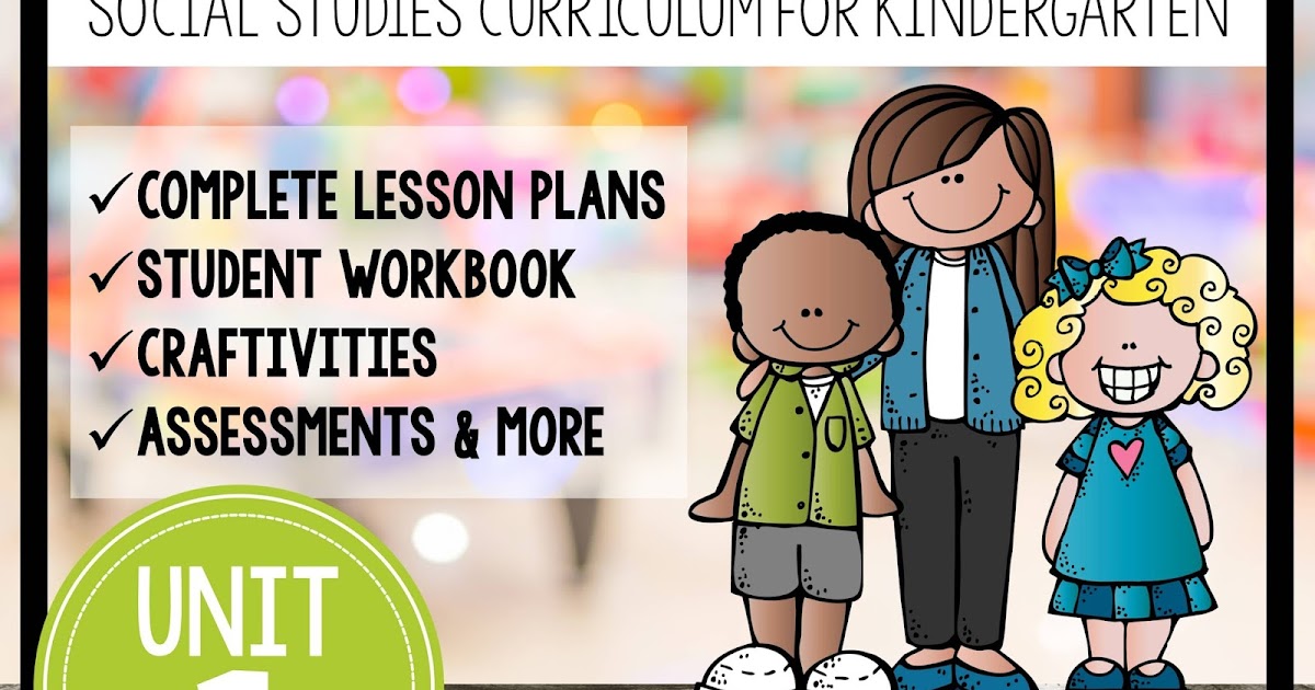 Little Thinkers Social Studies Curriculum for Kindergarten Mrs. Jones's Kindergarten