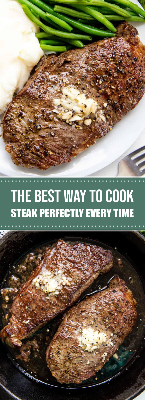 The Best Way to Cook Steak Perfectly Every Time steak FAMOUS RECIPES