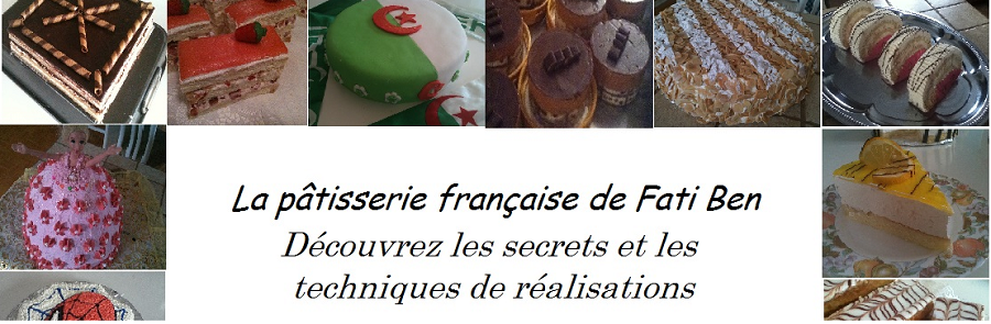 La Pâtisserie française et les desserts de Fati Ben
