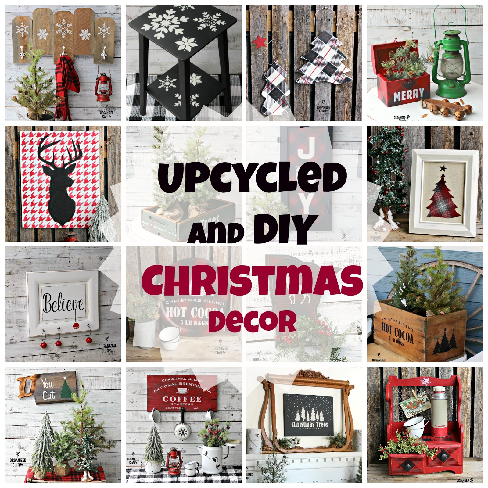 An Upcycled and DIY Christmas 2018 Review - Organized Clutter