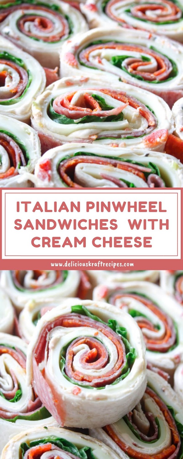 ITALIAN PINWHEEL SANDWICHES  WITH CREAM CHEESE