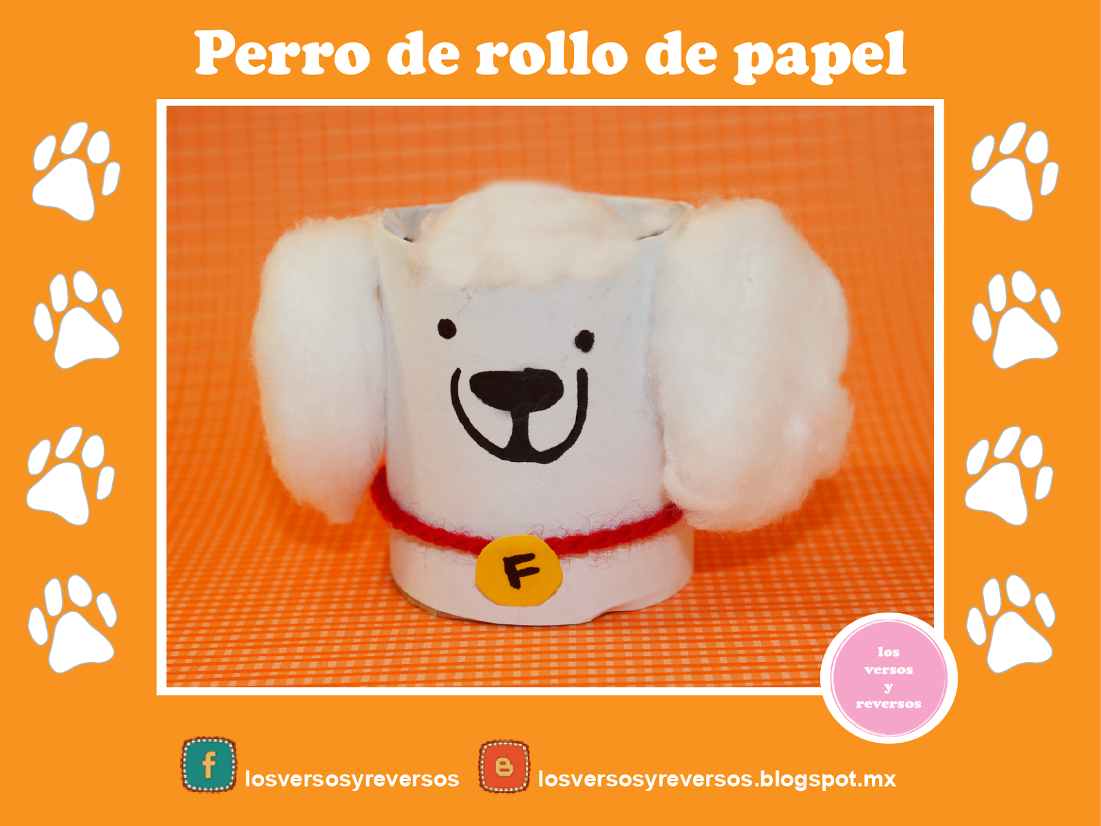 Perro de rollo de papel :D - Los Versos y Reversos