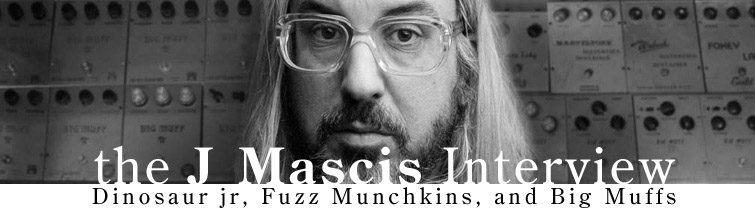 Fuzz Munchkin, Dinosaur Jr. J mascis