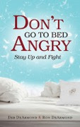 Book Give-away! “Don’t Go to Bed Angry; Stay Up and Fight”